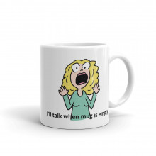 Mug - Don't Talk to Me until the Mug is Empty - double image